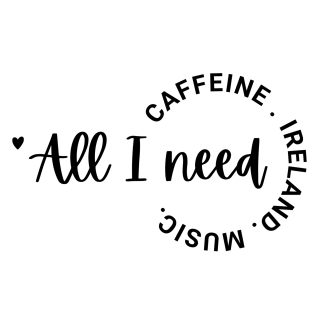 All I Need 100% Cotton T-Shirt